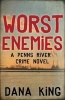 Worst Enemies (Paperback) - Dana King Photo