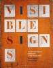 Visible Signs - An Introduction to Semiotics in the Visual Arts (Paperback, 3rd Revised edition) - David Crow Photo