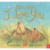 Because I Love You (Paperback) - David Bedford Photo