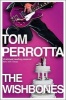 The Wishbones (Paperback) - Tom Perrotta Photo