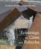 Ecodesign for Cities and Suburbs (Paperback) - Jonathan Barnett Photo