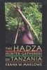 The Hadza - Hunter-Gatherers of Tanzania (Paperback) - Frank Marlowe Photo