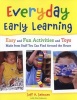 Everyday Early Learning - Easy and Fun Activities and Toys Made from Stuff You Can Find Around the House (Paperback) - Jeff Johnson Photo