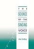 The Science of the Singing Voice (Hardcover) - Johan Sundberg Photo