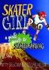 Skater Girl - A Girl's Guide to Skateboarding (Paperback) - Patty Segovia Photo