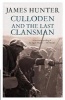 Culloden And The Last Clansman (Paperback) - James Hunter Photo