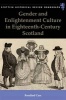 Gender and Enlightenment Culture in Eighteenth-century Scotland (Hardcover) - Rosalind Carr Photo