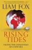 Rising Tides - Facing the Challenges of a New Era (Paperback) - Liam Fox Photo