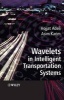 Wavelets to Enhance Computational Intelligence - With Applications in Intelligent Transportation Systems (Hardcover) - Hojjat Adeli Photo