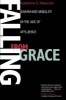 Falling from Grace - Downward Mobility in the Age of Affluence (Paperback, Updated Ed) - Katherine S Newman Photo