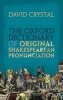 The Oxford Dictionary of Original Shakespearean Pronunciation (Hardcover) - David Crystal Photo