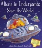 Aliens in Underpants Save the World (Hardcover) - Ben Cort Photo