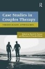 Case Studies in Couples Therapy - Theory-Based Approaches (Hardcover) - David K Carson Photo