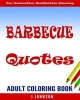 Barbecue Quotes - Adult Coloring Book (Paperback) - J Johnson Photo