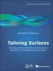 Tailoring Surfaces - Modifying Surface Composition and Structure for Applications in Tribology, Biology and Catalysis (Hardcover) - Nicholas D Spencer Photo