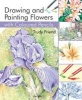 Drawing & Painting Flowers with Coloured Pencils (Paperback) - Trudy Friend Photo