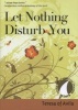 Let Nothing Disturb You - Teresa of Avila (Paperback, Revised) - John J Kirvan Photo