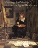 Drawings for Paintings - In the Age of Rembrandt (Hardcover) - Arthur K Wheelock Photo