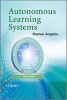 Autonomous Learning Systems - from Data Streams to Knowledge in Real-Time (Hardcover, New) - Plamen Angelov Photo