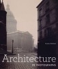 Architecture in Photographs (Hardcover) - Gordon Baldwin Photo