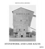 Stonework and Lime Kilns (Hardcover) - Bernd Becher Photo