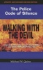 Walking with the Devil - What Bad Cops Don't Want You to Know and Good Cops Won't Tell You (Hardcover, 2nd) - Michael W Quinn Photo