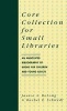 Core Collection for Small Libraries - Annotated Bibliography of Books for Children and Young Adults (Hardcover, New) - Janice A DeLong Photo