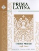 Prima Latina Teacher - Teacher Manual  (Paperback, 2nd) - Leigh Lowe Photo