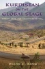 Kurdistan on the Global Stage - Kinship, Land, and Community in Iraq (Paperback) - Diane E King Photo