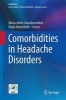 Comorbidities in Headache Disorders 2016 (Hardcover, 1st ed. 2017) - Maria Adele Giamberardino Photo