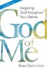 God of Me - Imagining God Throughout Your Lifetime (Paperback, New) - David Lyon Photo