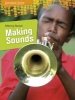 Making Noise!: Making Sounds (Paperback) - Louise Spilsbury Photo