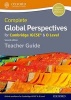 Complete Global Perspectives for Cambridge IGCSE & O Level Teacher Guide (Paperback) - Jo Lally Photo