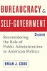 Bureaucracy and Self-Government - Reconsidering the Role of Public Administration in American Politics (Paperback, 2nd Revised edition) - Brian J Cook Photo