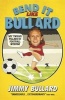 Bend it Like Bullard (Paperback) - Jimmy Bullard Photo