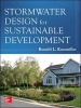 Stormwater Design for Sustainable Development (Hardcover) - Ronald Leroy Rossmiller Photo