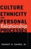 Culture, Ethnicity and Personal Relationship Processes (Hardcover, New) - Stanley O Gaines Photo