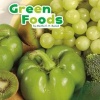 Green Foods (Hardcover) - Martha E H Rustad Photo