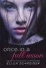 Once in a Full Moon (Paperback) - Ellen Schreiber Photo