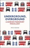 Underground, Overground (Hardcover) - Emily Kearns Photo