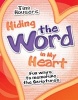 Hiding the Word in My Heart - Fun Ways to Memorize Scriptures (Paperback) - Tina Houser Photo