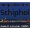 Megastructure Schiphol (Hardcover) - Koos Bosma Photo