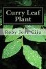 Curry Leaf Plant - Growing Practices and Nutritional Information (Paperback) - Roby Jose Ciju Photo