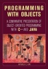 Programming with Objects - A Comparative Presentation of Object-Oriented Programming with C++ and Java (Paperback) - Avinash C Kak Photo