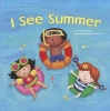 I See Summer (Paperback) - Charles Ghigna Photo