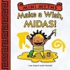 Mini Myths - Make a Wish, Midas! (Board book) - Joan Holub Photo