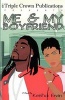 Me & My Boyfriend (Paperback, 1st trade pbk. ed) - Keisha Ervin Photo