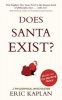 Does Santa Exist? (Paperback) - Eric Kaplan Photo