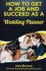 How to Get a Job and Succeed as a Wedding Planner (Paperback) - Janie Morrison Photo