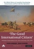 The Good International Citizen - Australian Peacekeeping in Asia, Africa and Europe 1991-1993 (Hardcover, New) - David Sanford Horner Photo